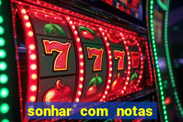 sonhar com notas de 20 reais